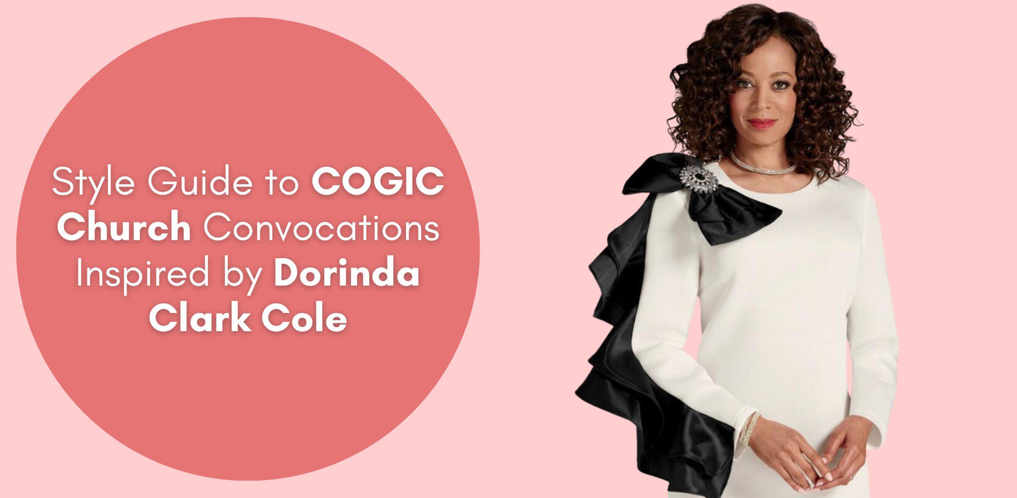 Style Guide to COGIC Church Convocations Inspired by Dorinda Clark Cole