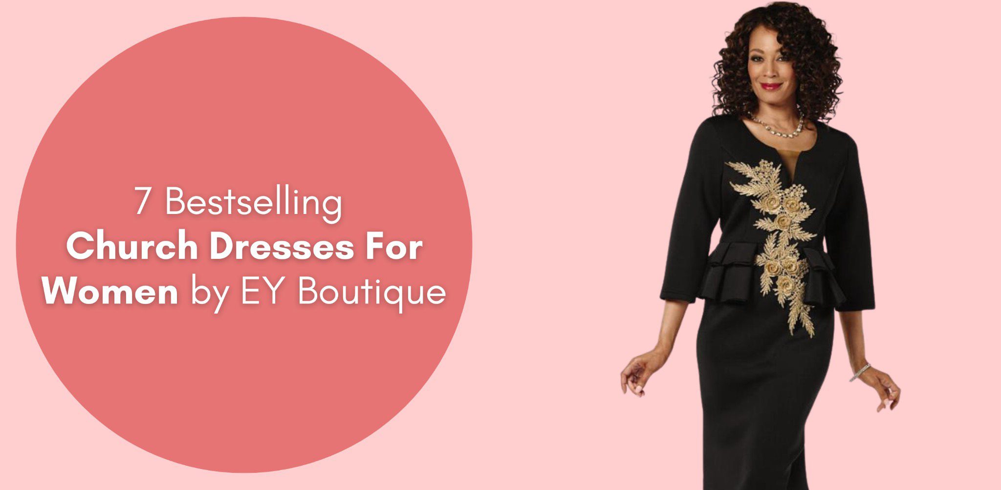7 Bestselling Church Dresses For Women by EY Boutique