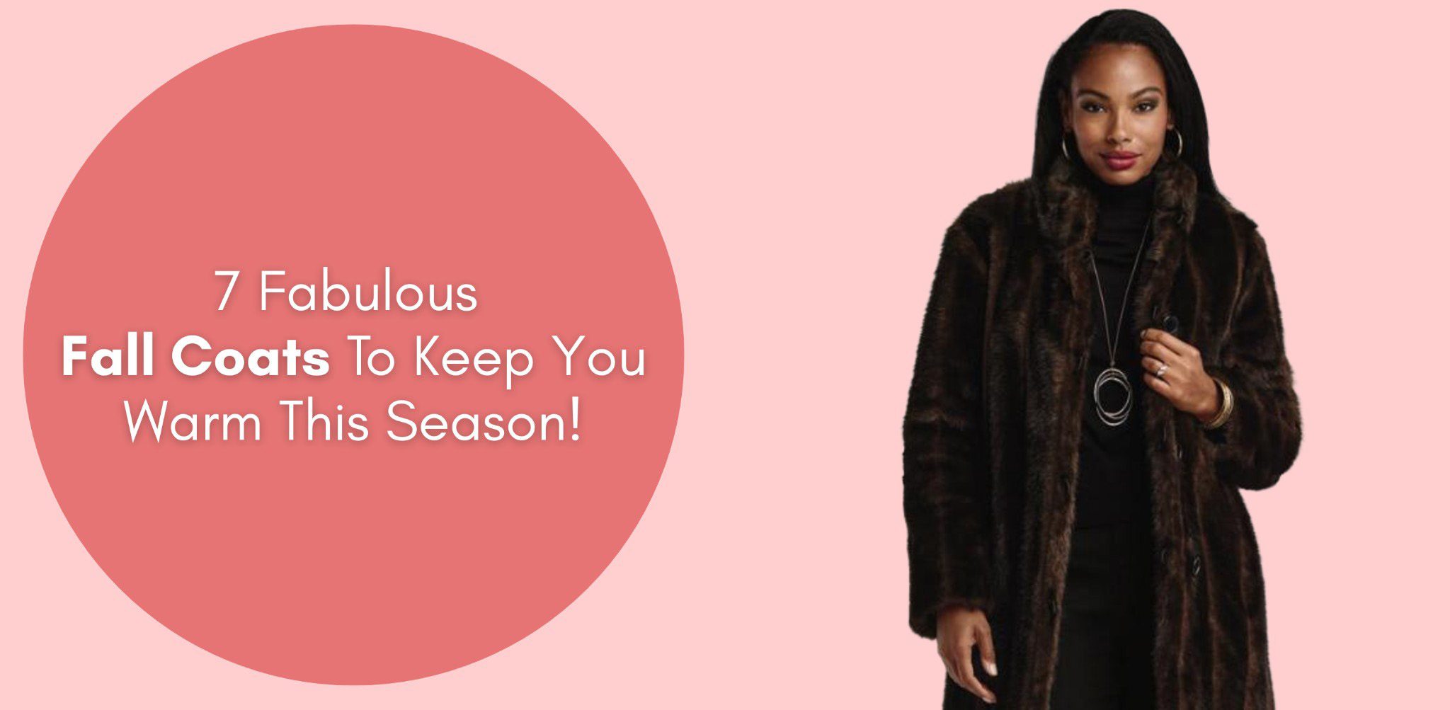 7 Fabulous Fall Coats To Keep You Warm This Season!