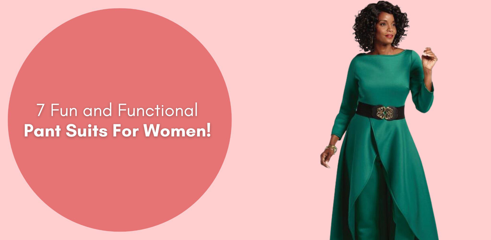 7 Fun and Functional Pant Suits For Women!