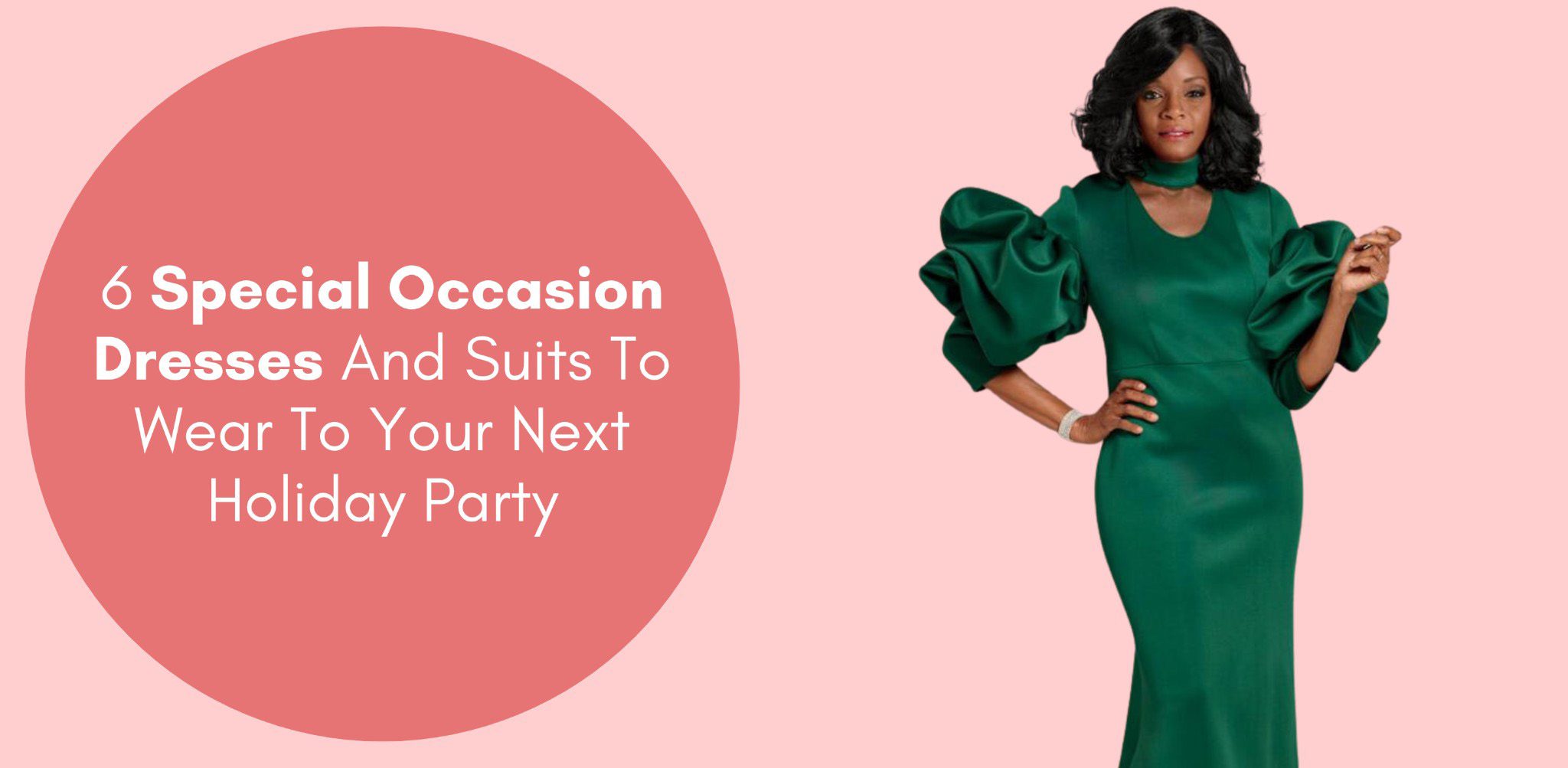 6 Special Occasion Dresses And Suits To Wear To Your Next Holiday Party ...