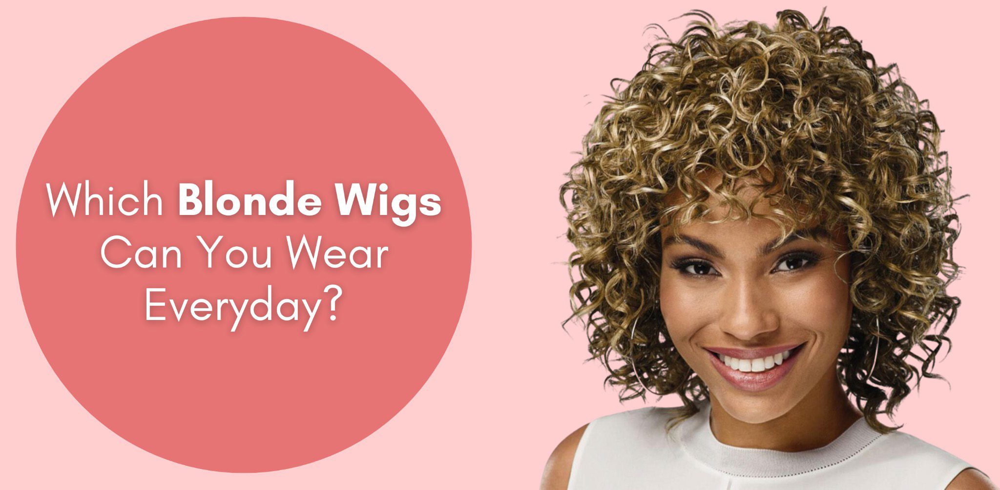 which blonde wigs can you wear everyday