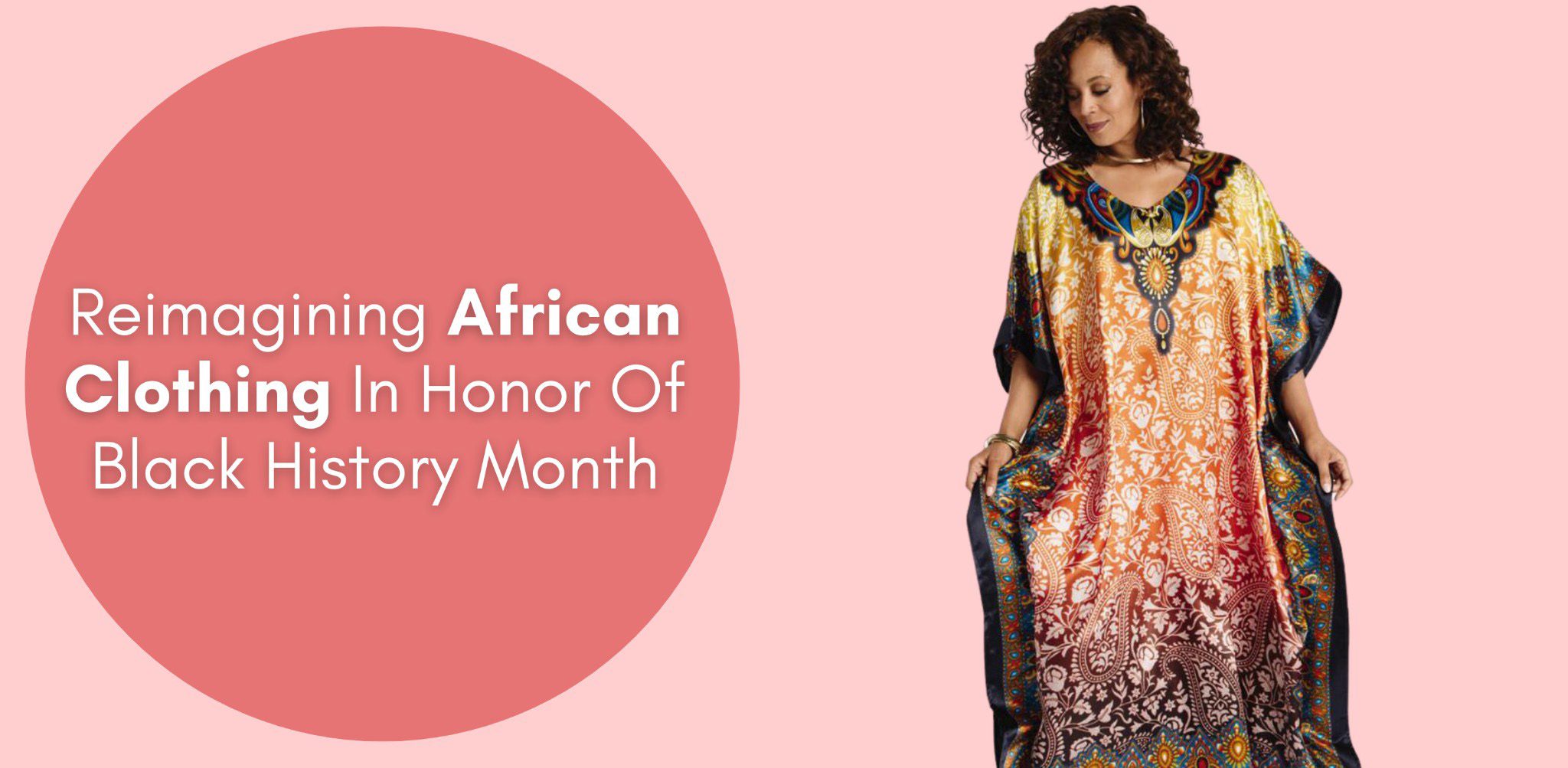 Reimagining African Clothing In Honor Of Black History Month