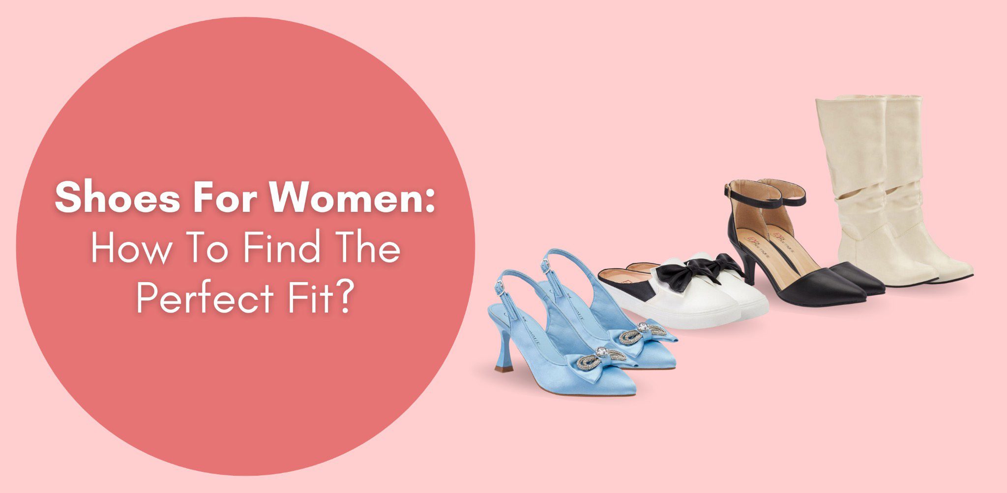 shoes for women how to find the perfect fit