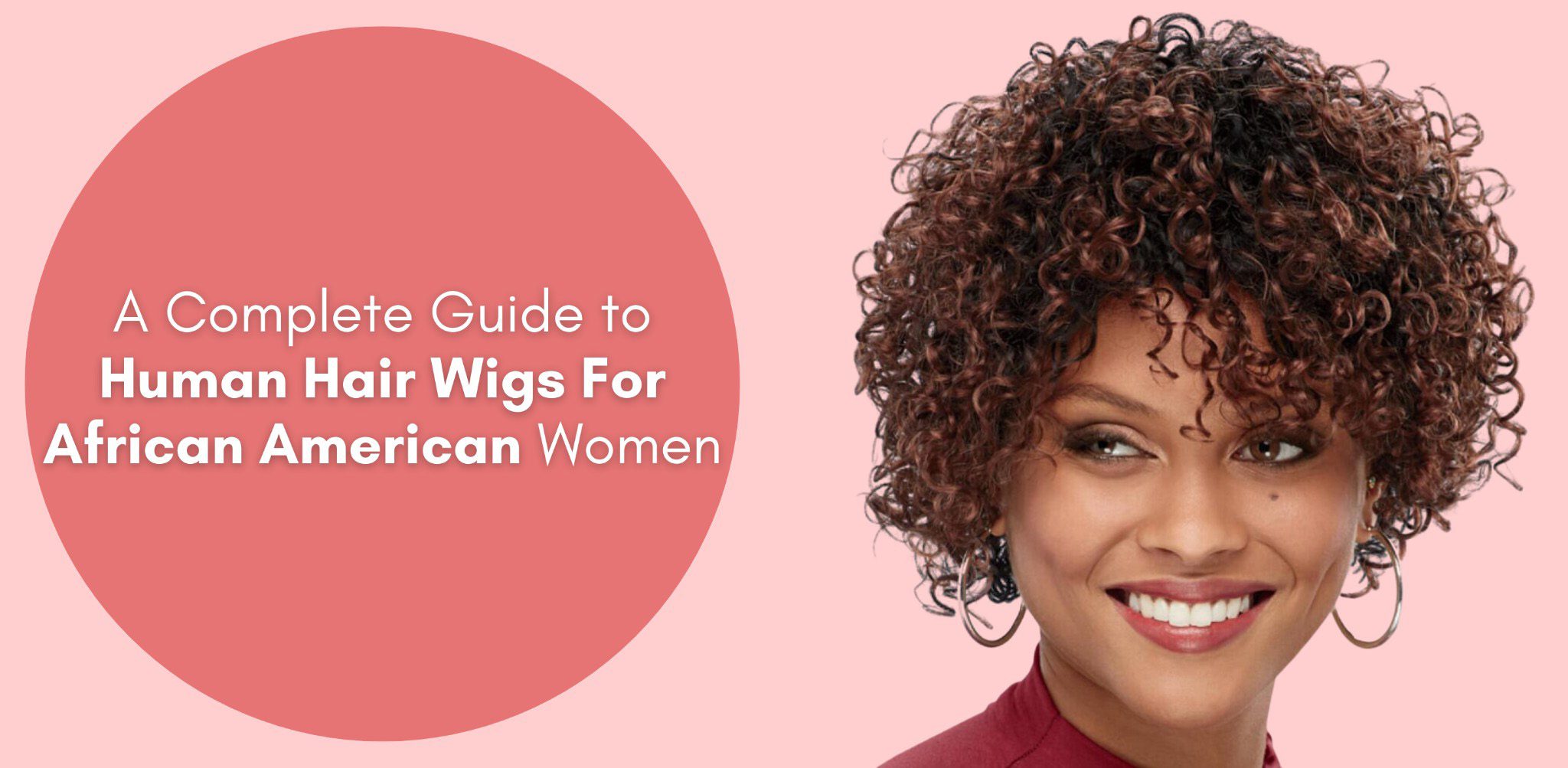 a complete guide to human hair wigs for african american women