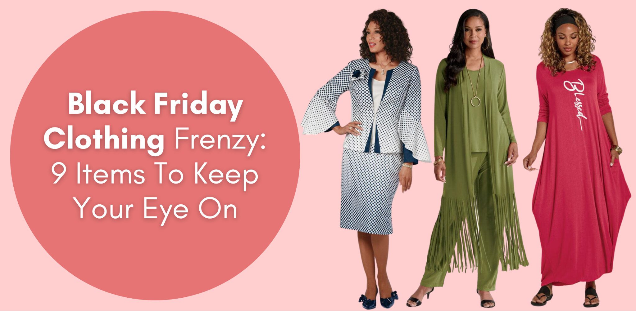 Black Friday Clothing Frenzy: 9 Items To Keep Your Eye On