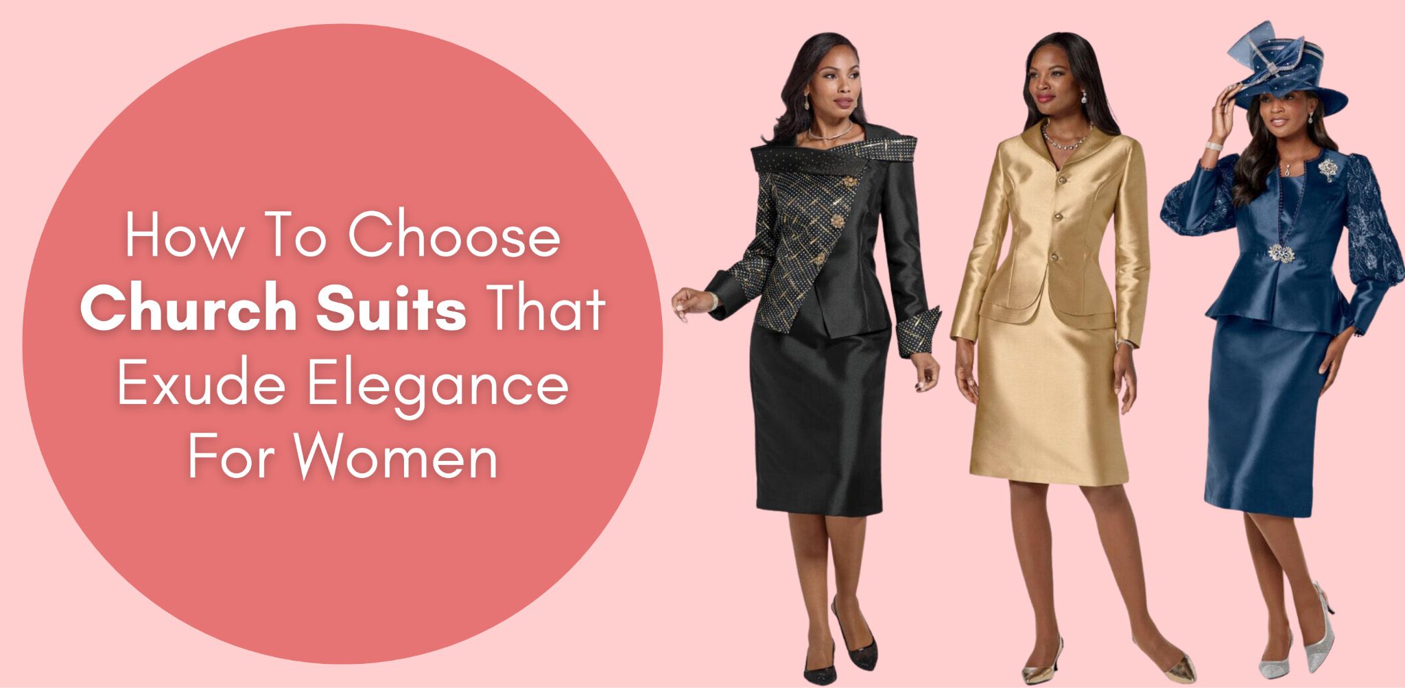 how to choose church suits that exude elegance for women