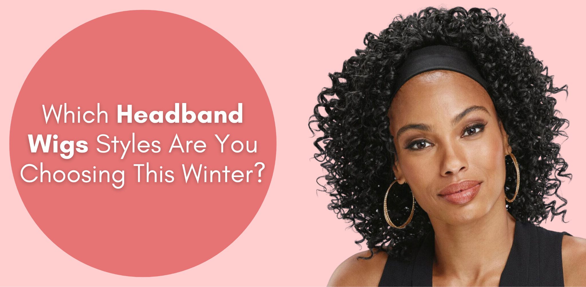 which headband wigs styles are you choosing this winter