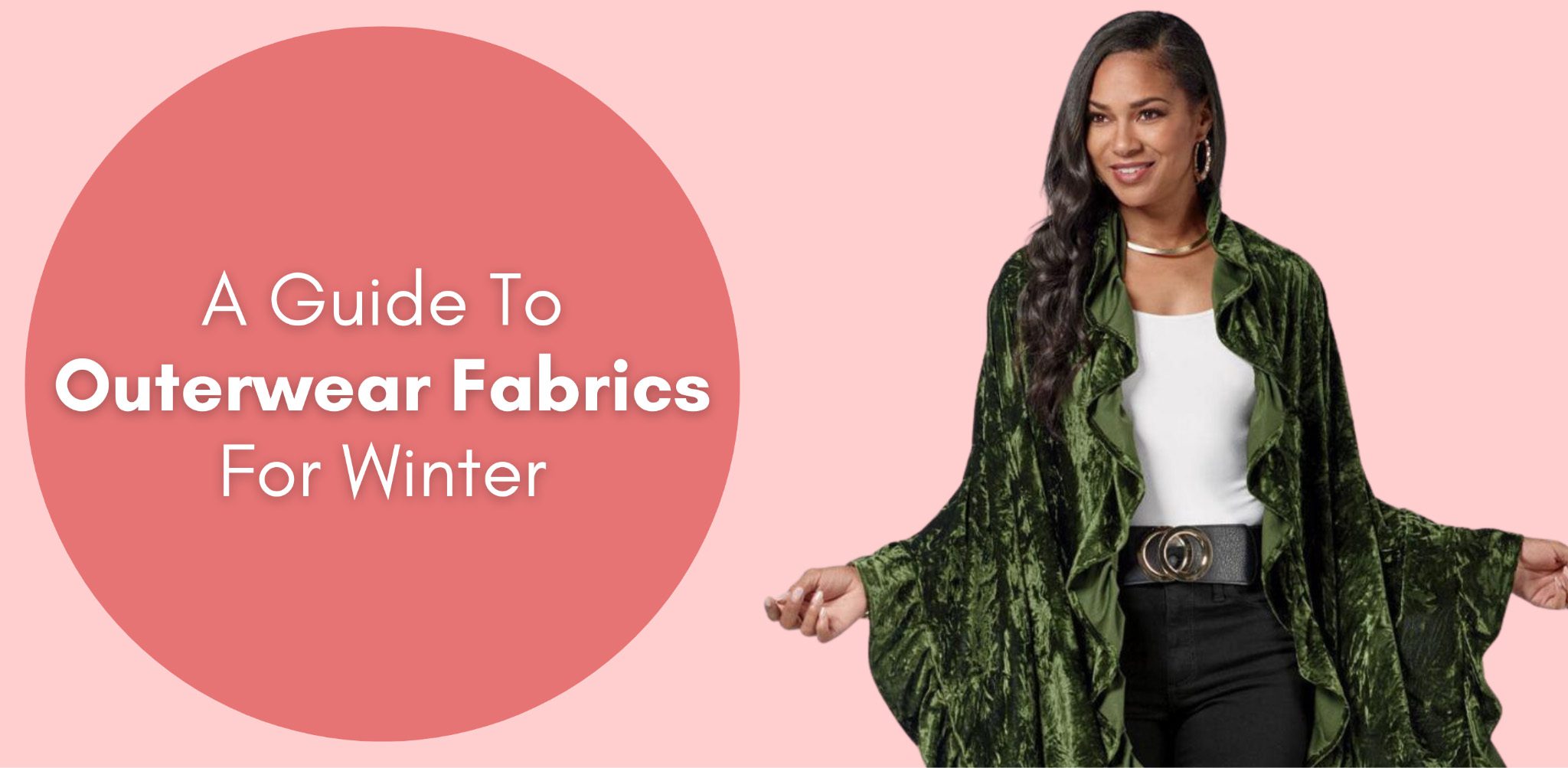 A Guide To Outerwear Fabrics For Winter