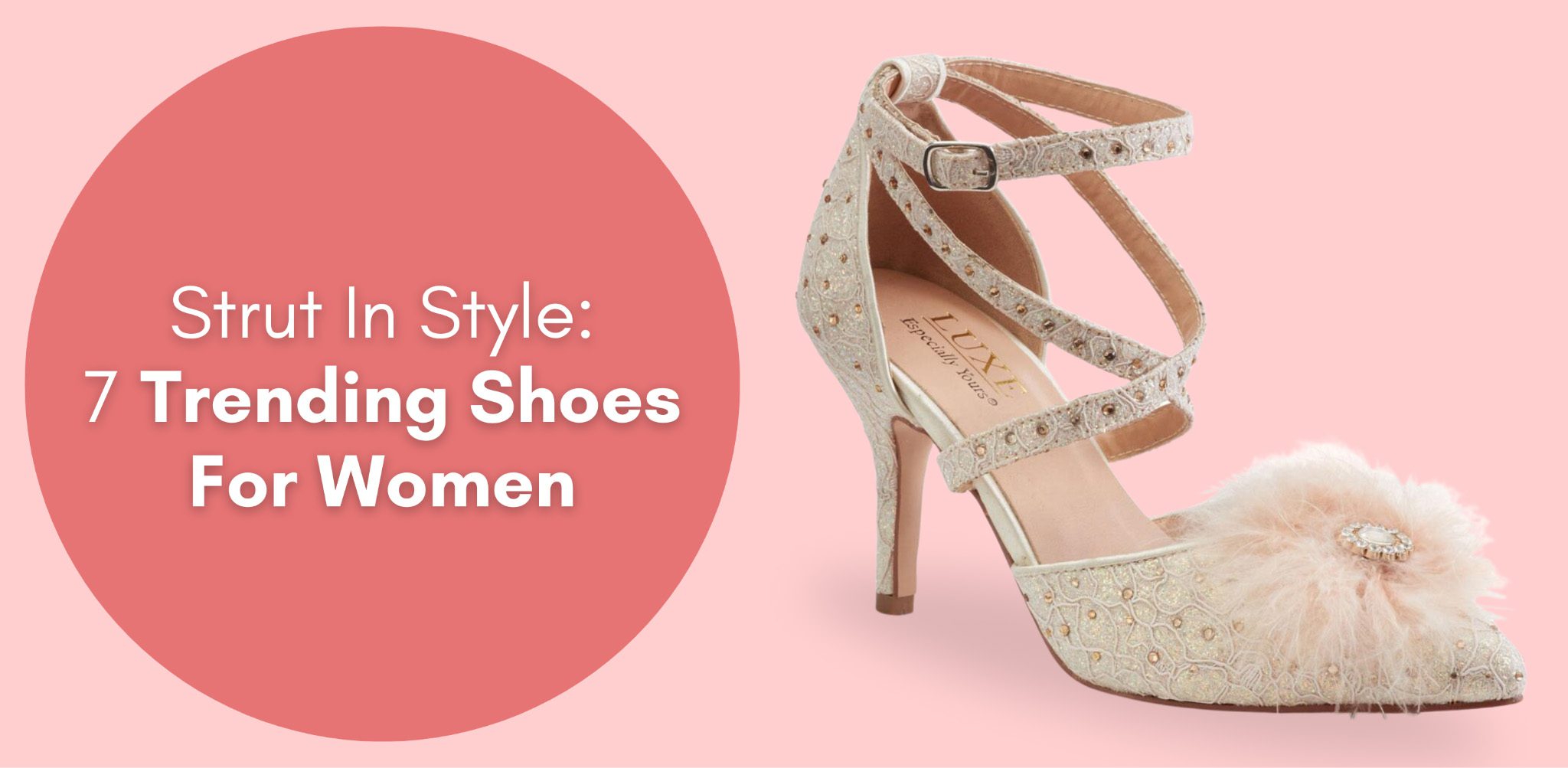 Strut In Style: 7 Trending Shoes For Women