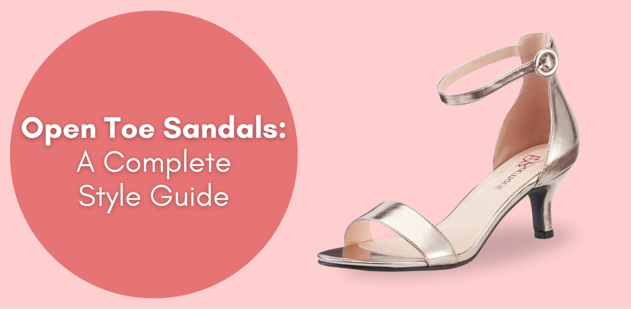 Open Toe Sandals: A Complete Style Guide | Especially Yours