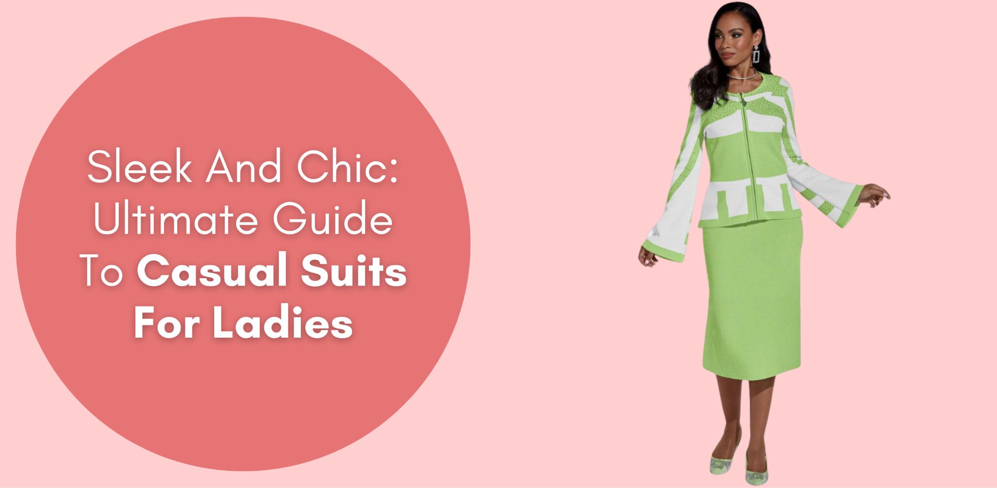 Sleek And Chic: Ultimate Guide To Casual Suits For Ladies
